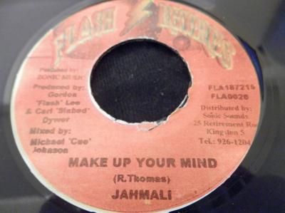 7inch Record JAHMALI - Make Up Your Mind FLA0026 Flash Records Jamaica Reggae, Ska & Dub Used