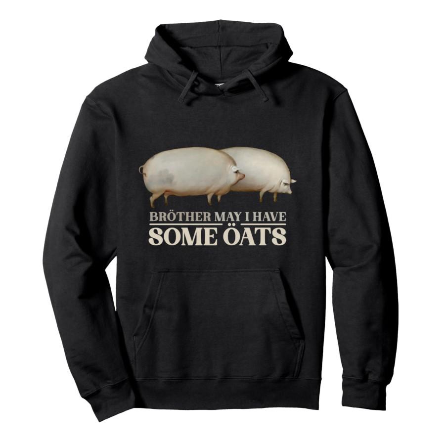 

Brother May I Have Some Oats Pigs Meme Hoodie Men Women Pullover Streetwear Soft Casual Sweatshirt Tops 0926-2 S