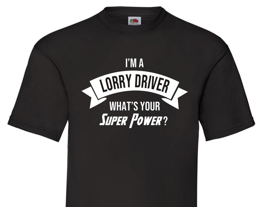 Funny Lorry Driver Superpower T-Shirt – Trucker Gift