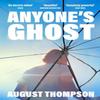 Anyones Ghost by August Thompson Paperback Book 9781035034109