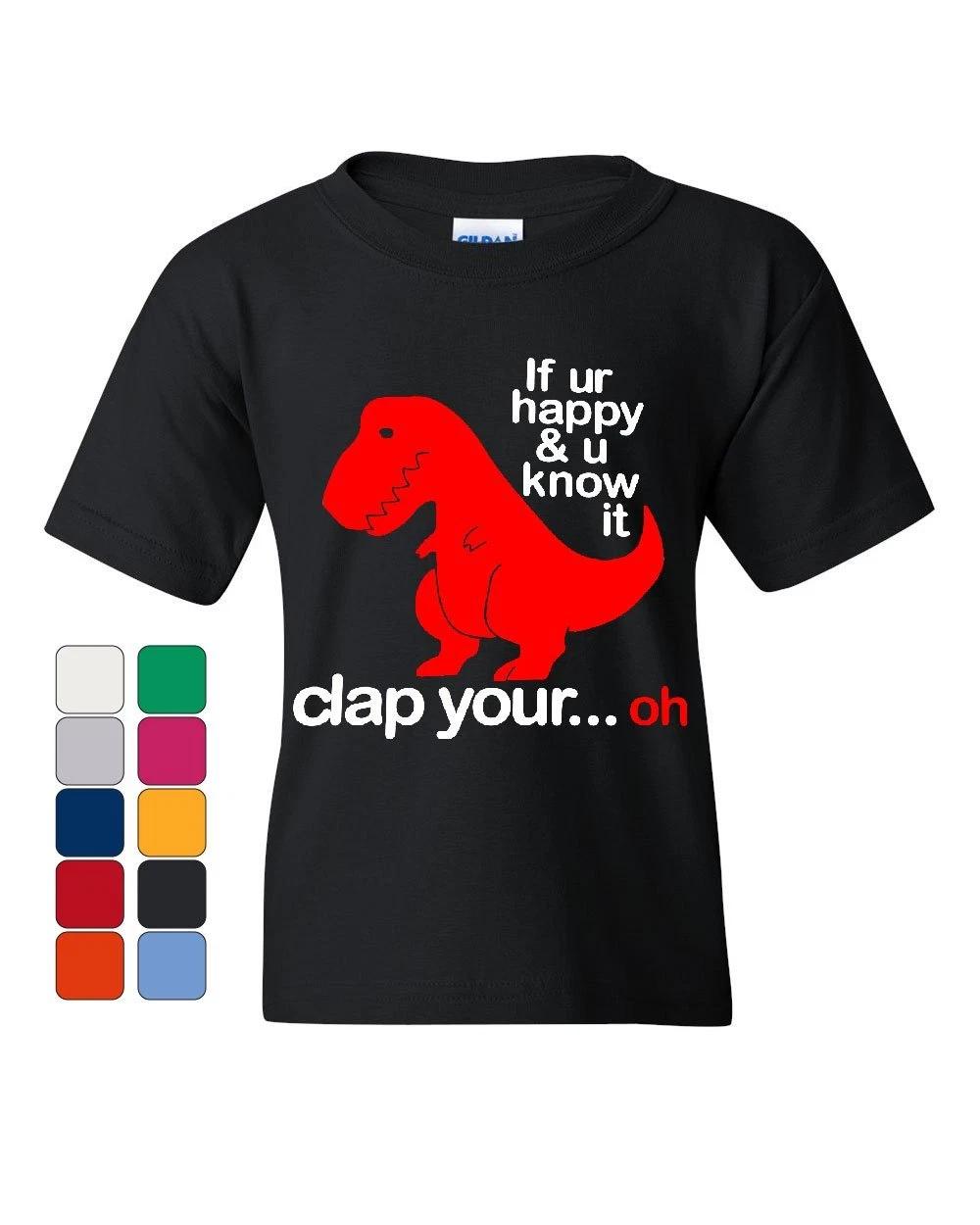 If You re Happy and You Know It Youth kids boys T-Shirt T-Rex Fail Funny Dino Kids Tee 100