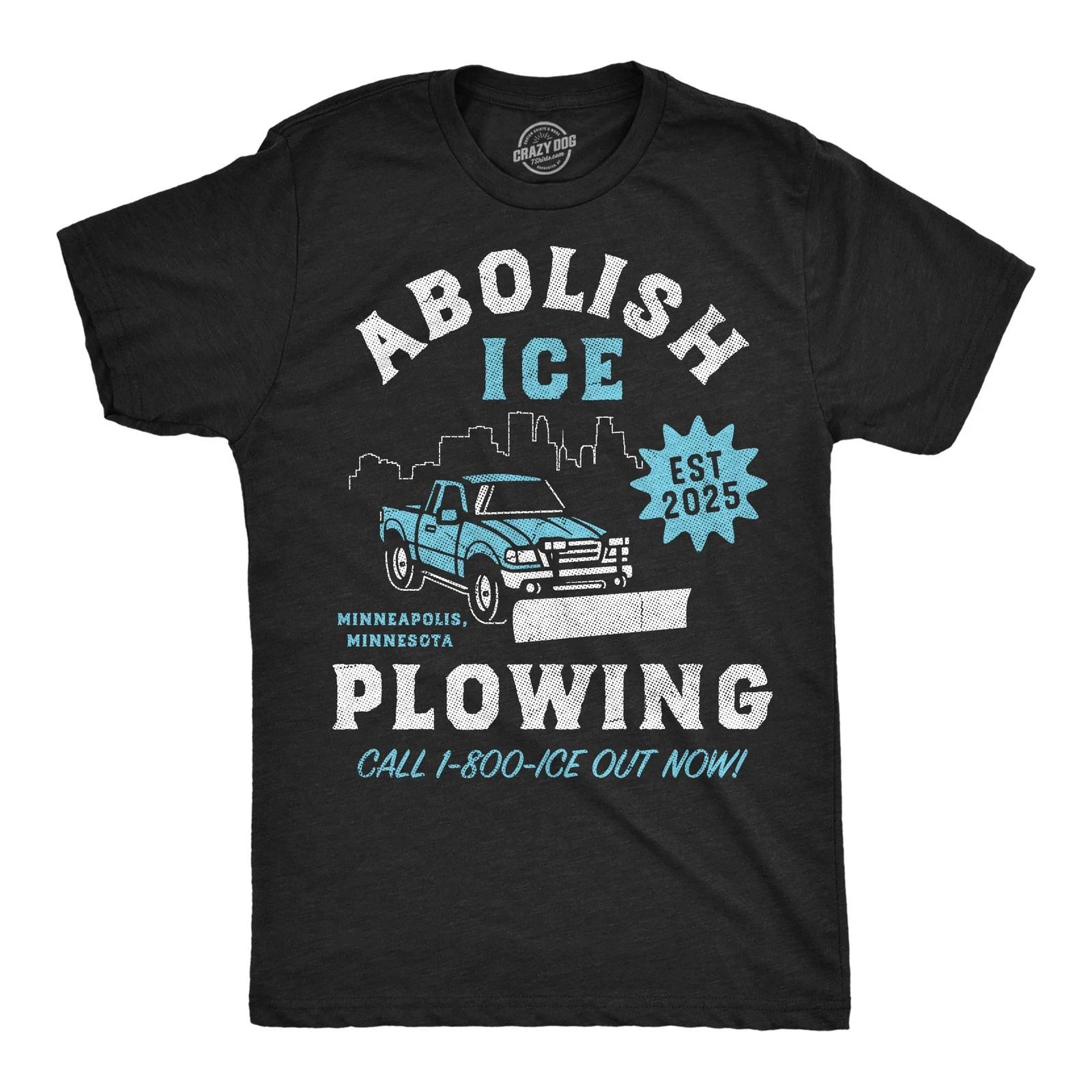 Mens Funny T Shirts Abolish Ice Plowing Sarcastic Political Tee For Men XXXL