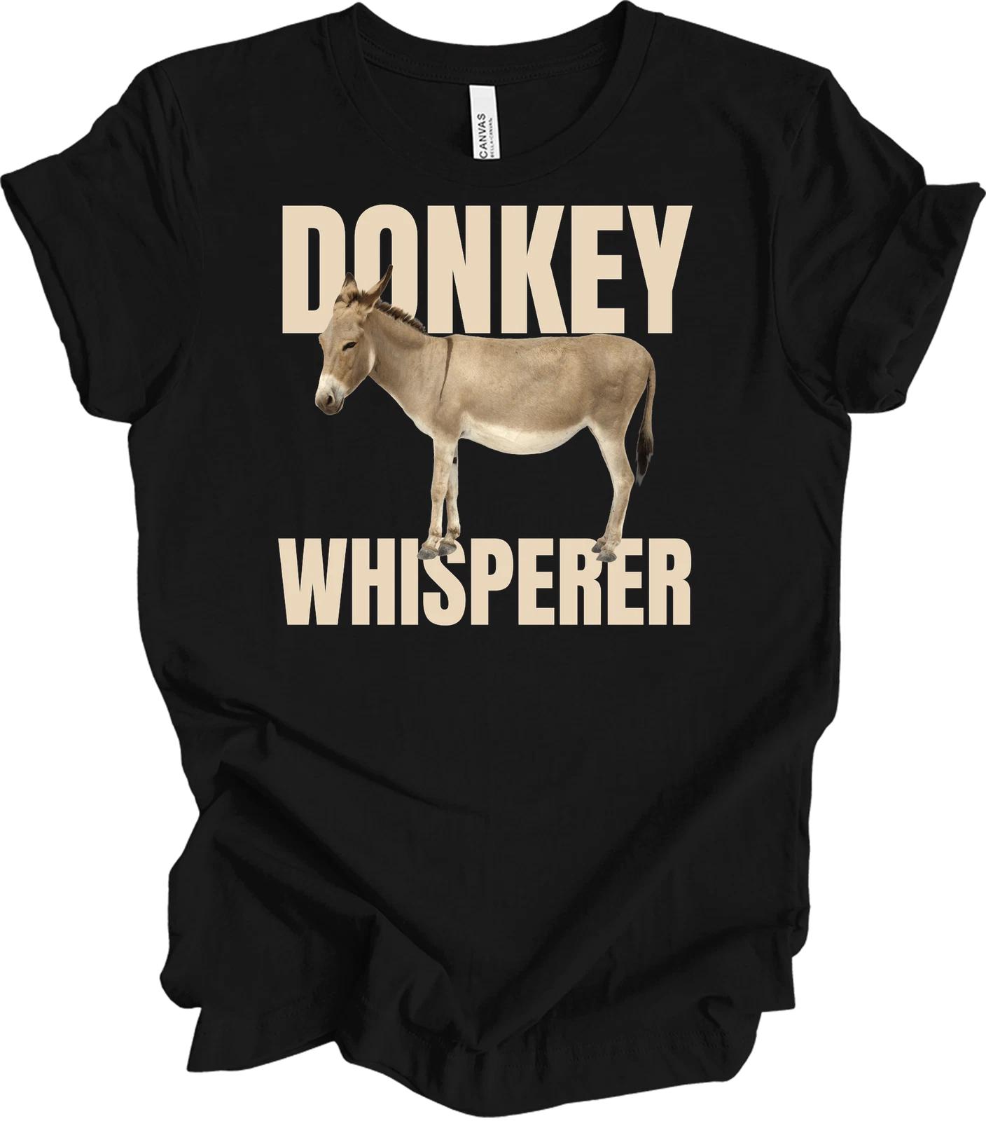 Donkey Whisperer T shirt Funny Donkey Spirit Animal Farmer Gift Livestock Tee 4XL