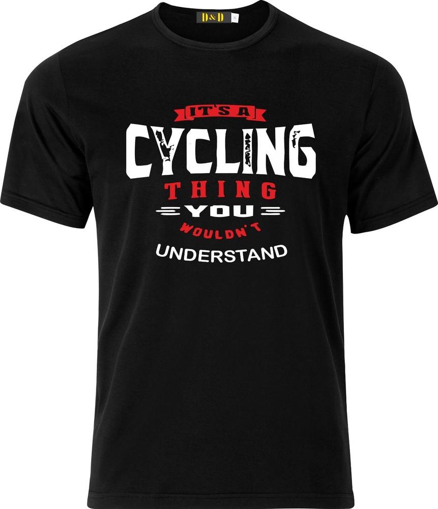 

Its a Cycling Thing You Wouldn`t Understand Full Colour D.T.F Cotton T shirt 4XL