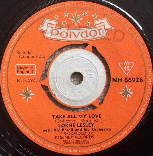 

7inch Record LORNE LESLEY - Take All My Love NH66928 Polydor 1959 UK Rock Used