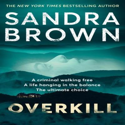 Overkill by Sandra Brown Paperback Book 9781529341782