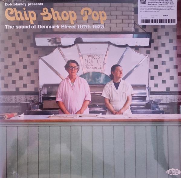 LP Record BOB STANLEY - Chip Shop Pop (The Sound Of Denmark XXQLP2151 ACE 2025 UK Pop
