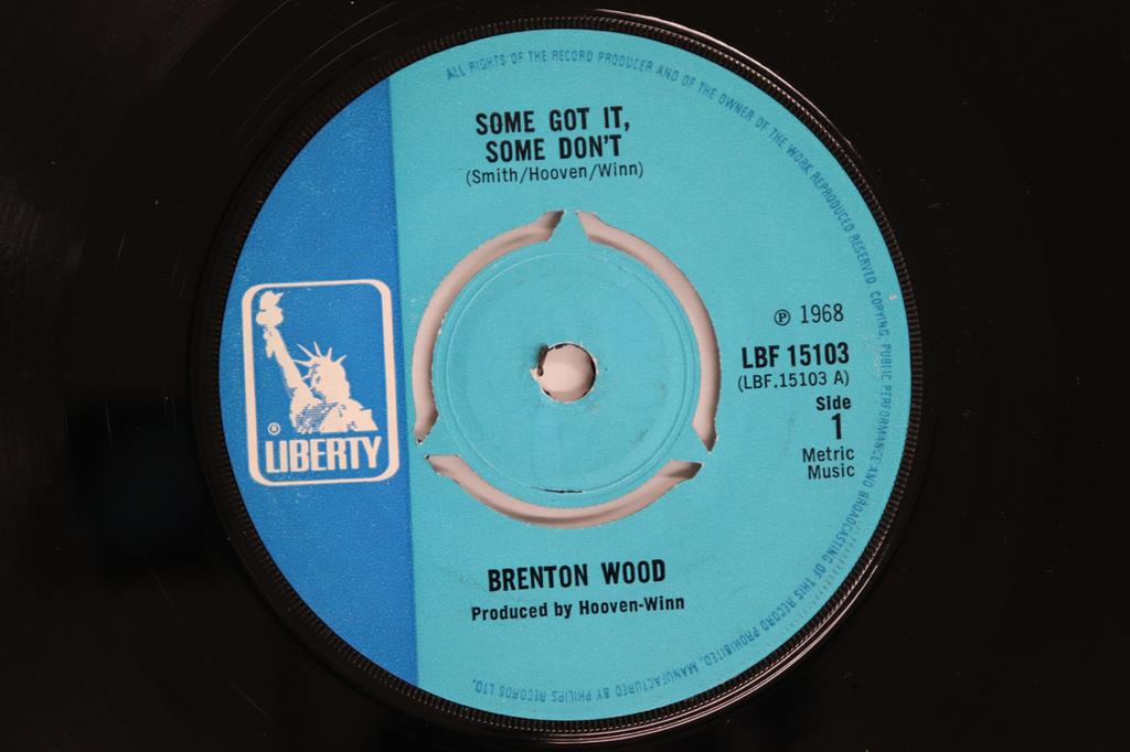 7inch Record BRENTON WOOD - Some Got It, Some Don't  LBF15103 Liberty 1968 UK Soul/Funk Used