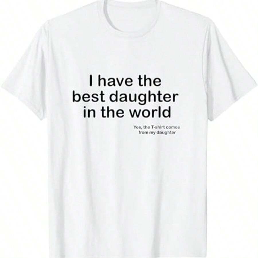 

I Have The Best Daughter/Son unisex graphic T-shirts M