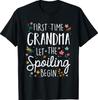First Time Grandma let the Spoiling Begin - Grandmother T-Shirt