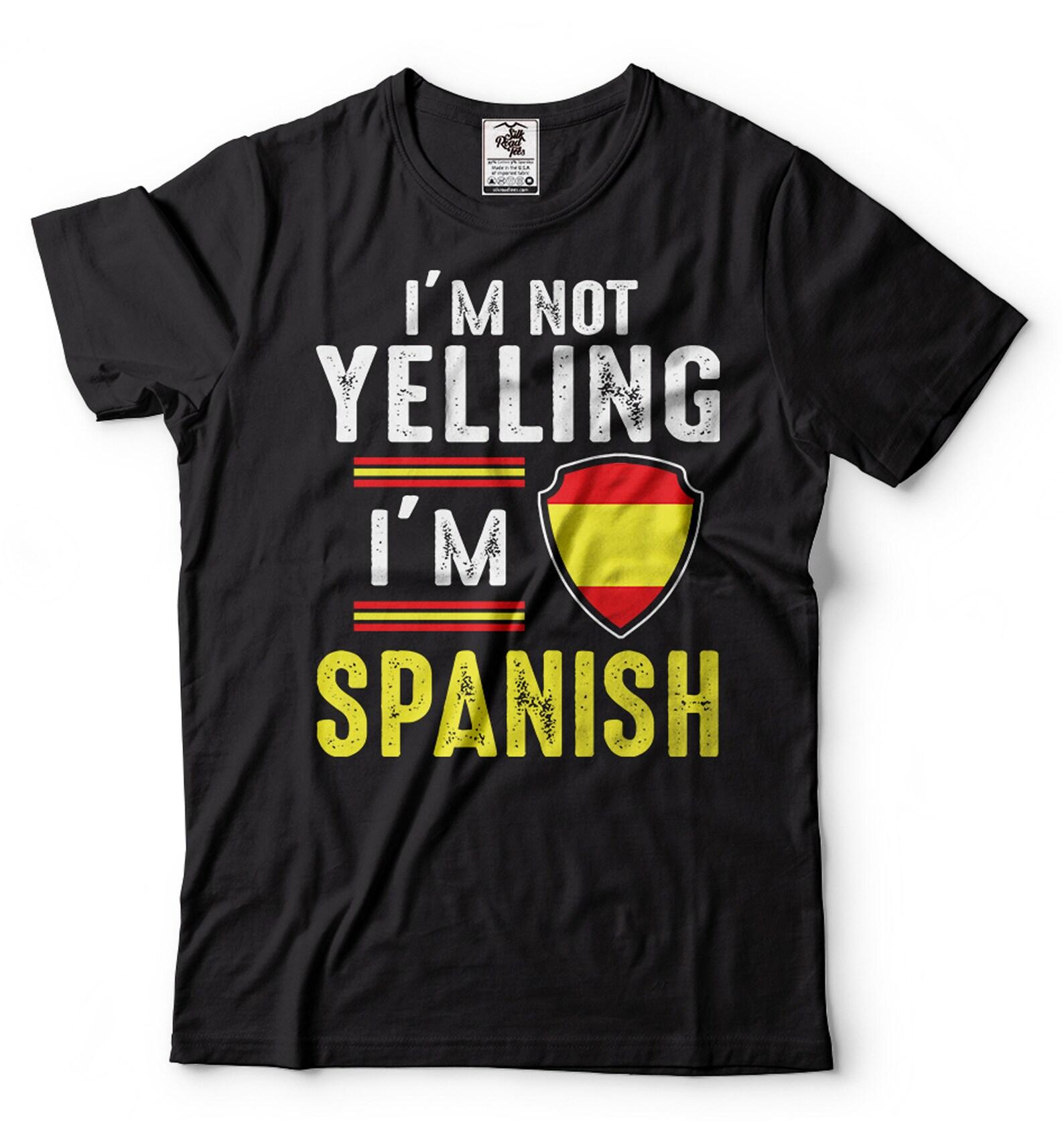 Funny Spanish Shirt Spanish Joke Tee Shirt Spain Patriotic Shirt Spanish Person Gift Humorous Shirts Funny Spain National Flag Tee Shirt L