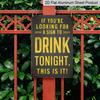 2D Flat Metal Bar Sign for Home Bar Wall Decor - If You Are Looking for A Drink Sign, Aluminium Sign, Vintage Beer Sign for Basement, Man Cave Wall