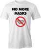 NO MORE MASKS TShirt Tee Short-Sleeved Cotton PANDEMIC CLOTHING S1WSA554