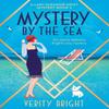 Mystery by the Sea by Verity Bright Paperback Book 9781800193949