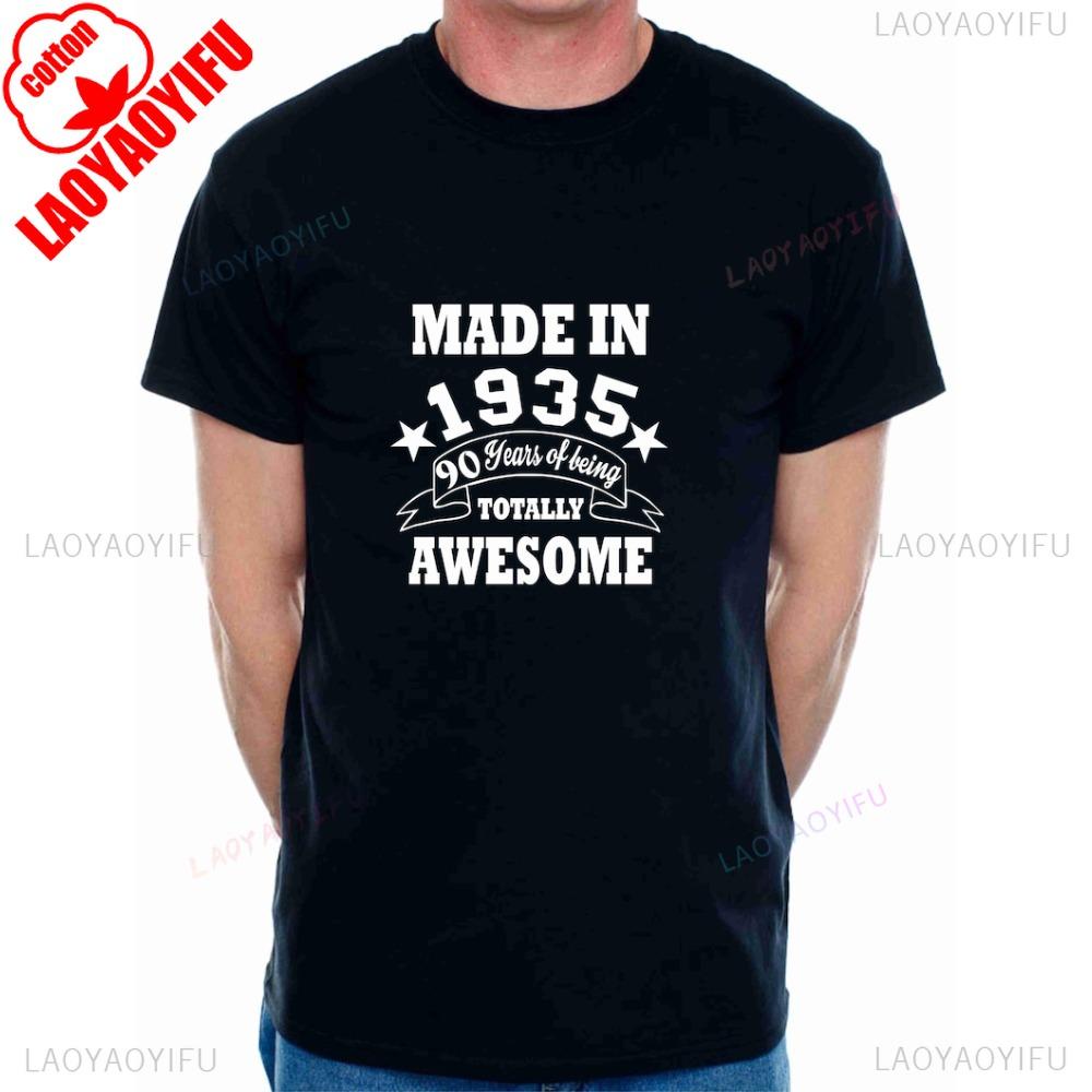 Made in 1935 Unique Printed Tshirt 90 Years of Being Awesome Novelty Funny TShirt Woman Man Cotton Crewneck Creative Tops