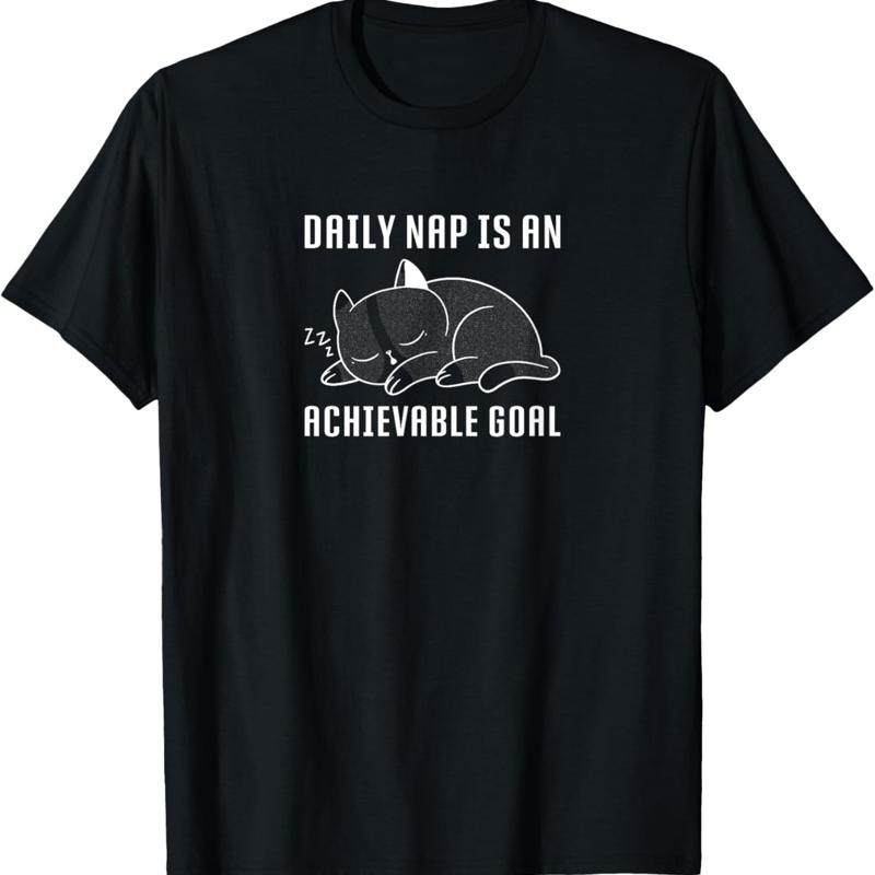 Achievable Goals Are Daily Nap Sleeping Lazy Cat T Shirt