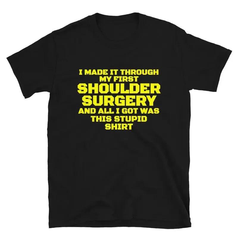 Shoulder Surgery Get Well Soon Gift Tshirt