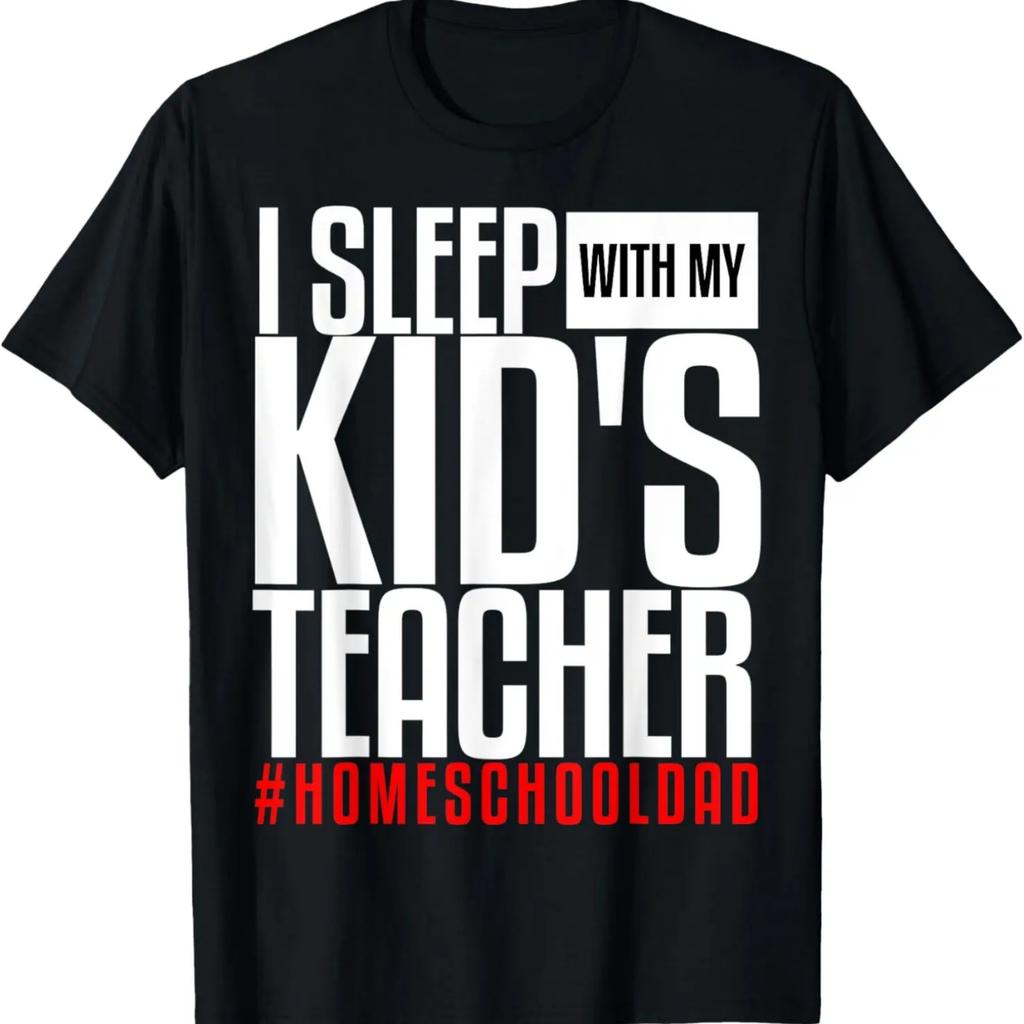 Homeschool Dad Funny I Sleep With My Kid's Teacher Virtual T-Shirt