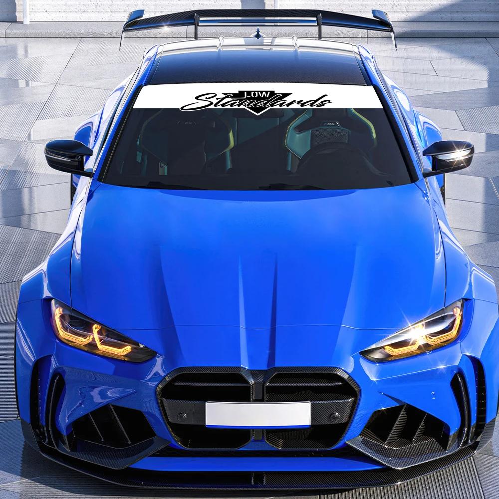 Low Standards Slogan Car Windshield Stickers Personalized Creative Vinyl Decal Auto Windshield Styling Decoration Accessories