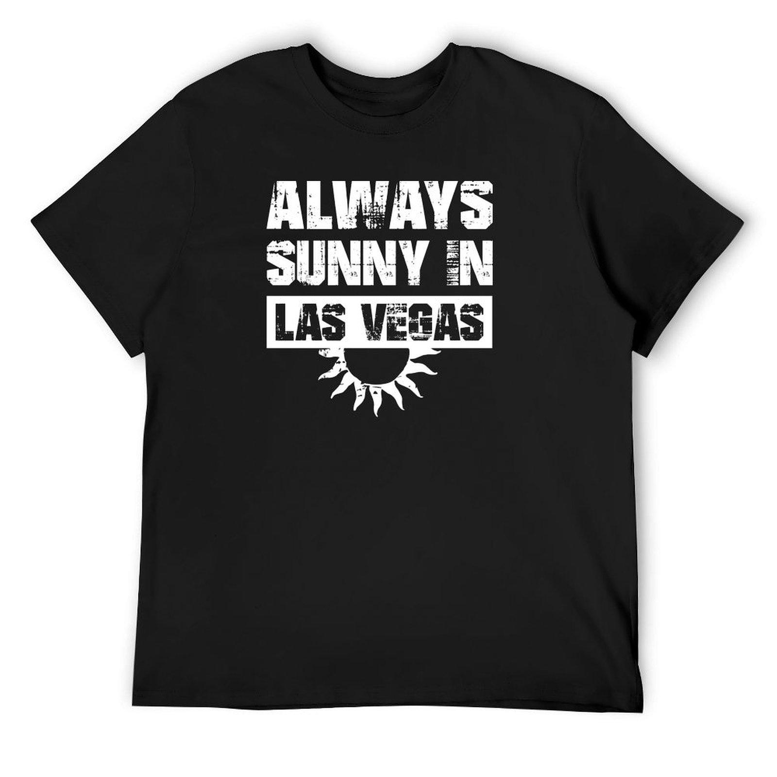 

Always Sunny in Las Vegas! T-Shirt animal prinfor boys quick-drying men t shirts high quality 4XL