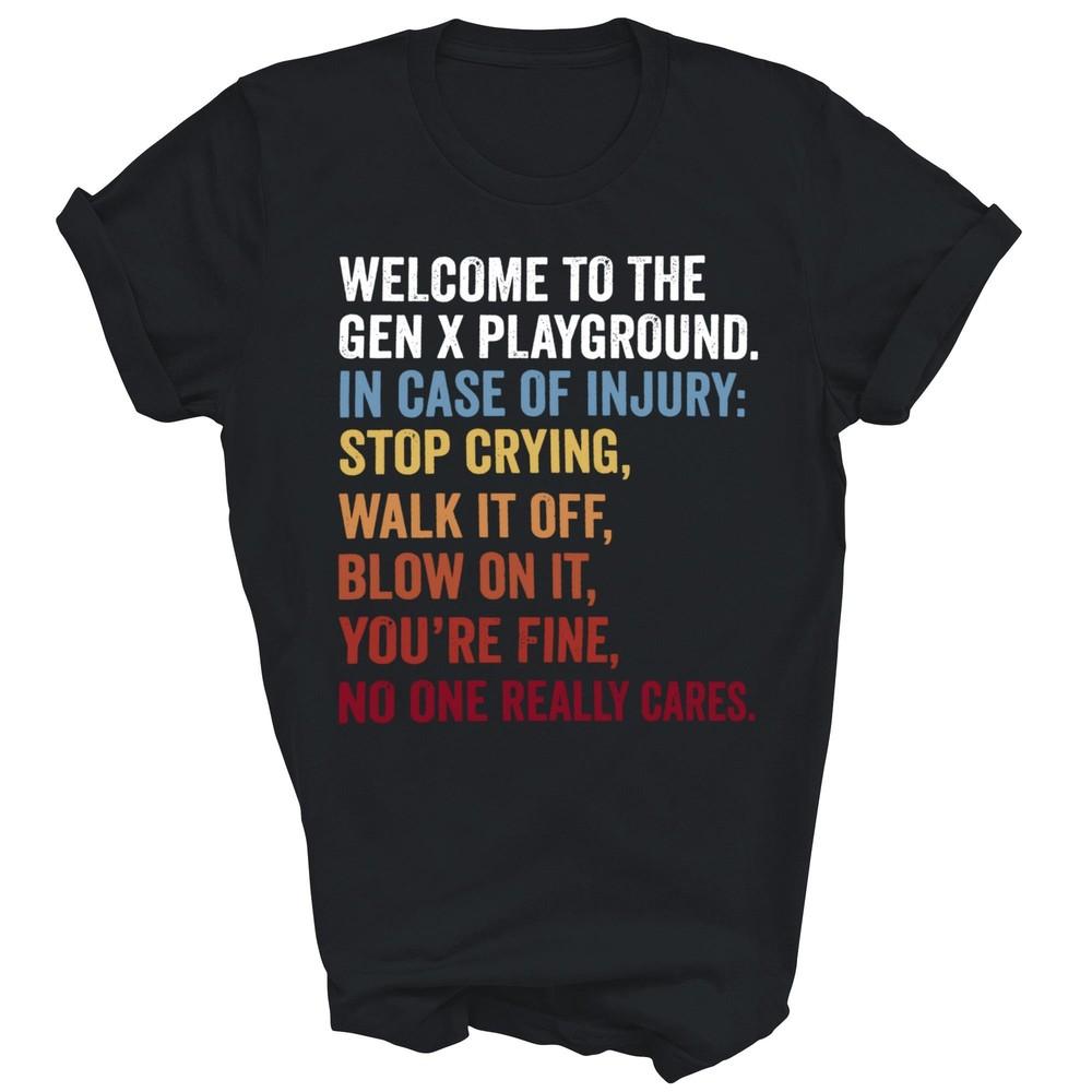 

The Gen X Playground Generation X Unisex Shirt Gift 4XL