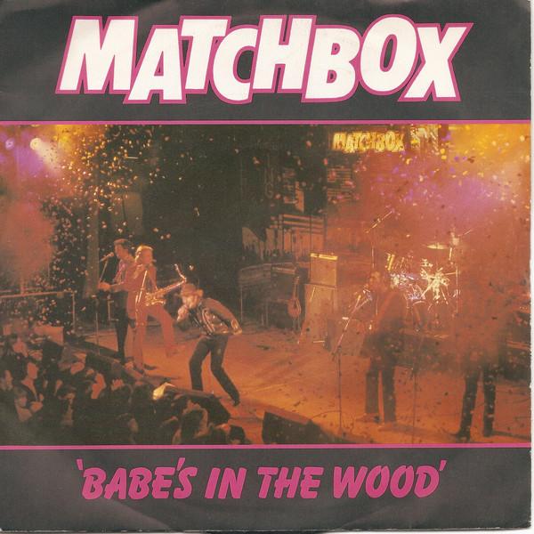 

7inch Record MATCHBOX - Babe s In The Wood MAG193 Magnet 1981 UK Rock Used