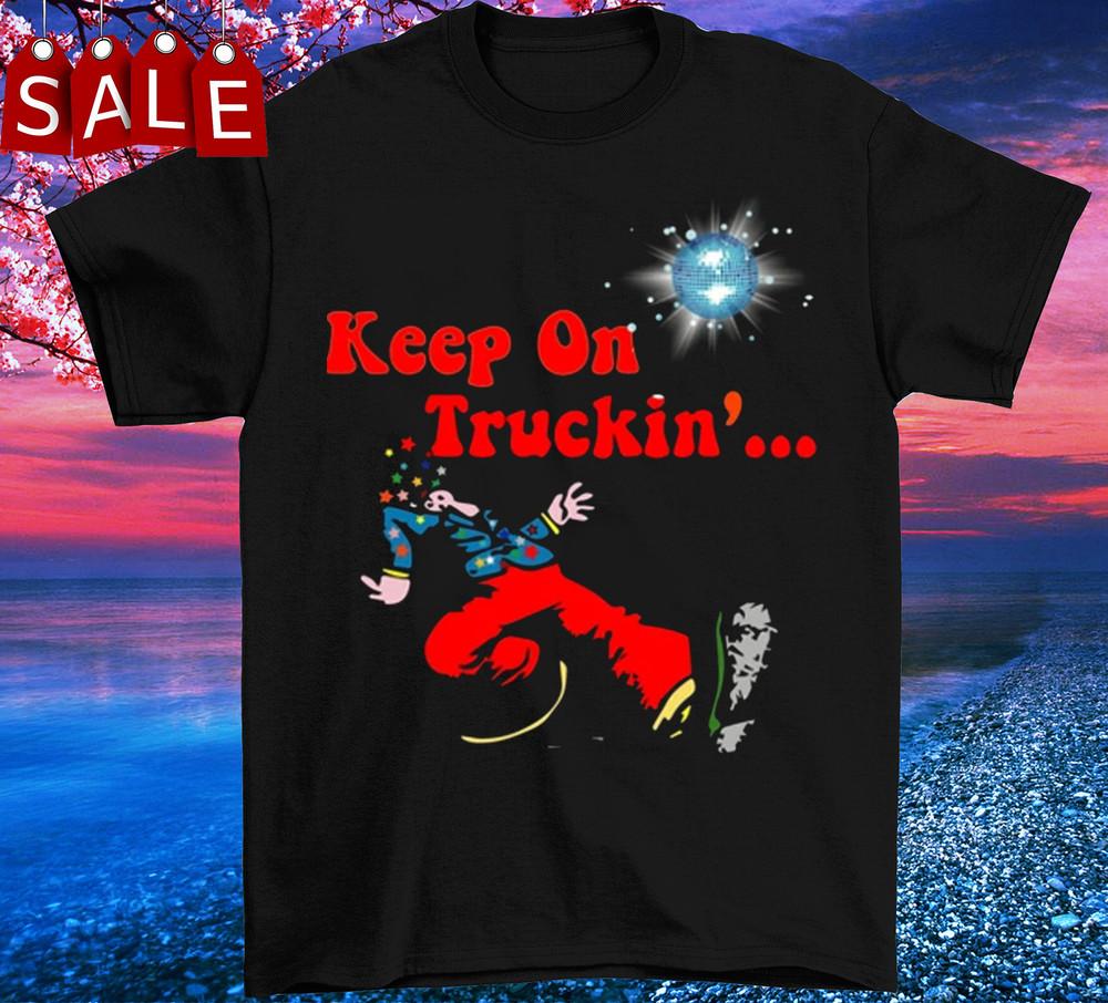 keep on Truckin Stars T-Shirts S-5XL GS033 Unisex T-Shirt S