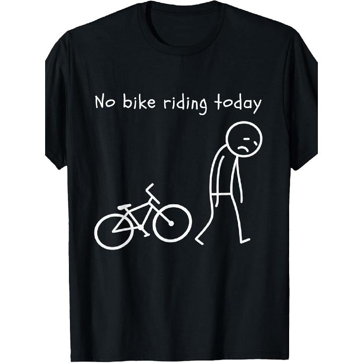 Funny Cycling Humor No Bike Riding Today Bike Lovers T-Shirt S чёрный