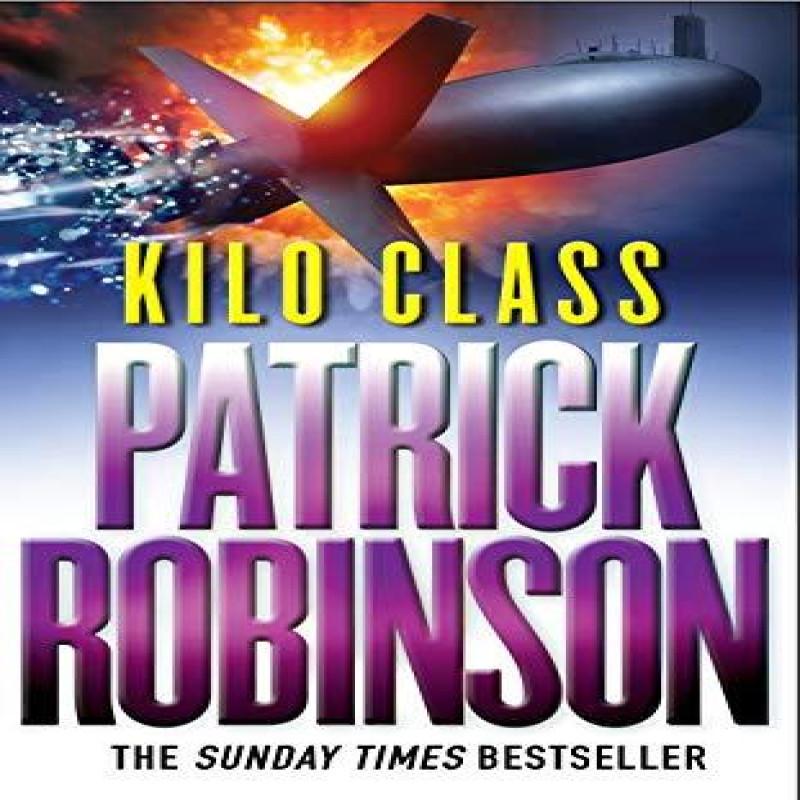 Kilo Class by Patrick Robinson Paperback Book 9780099269045
