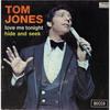 7-Zoll-Schallplatte TOM JONESTOM JONESTOM JONES Love Me Tonight Hide And Seek 79058 DECCA 1969 Frankreich Rock Gebraucht