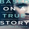 Based On a True Story by Delphine De Vigan Paperback Book 9781408878842