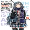 My Youth Romantic Comedy Is Wrong As I Expected Vol. 6 Light Novel by Wataru Watari Paperback Book 9780316411868