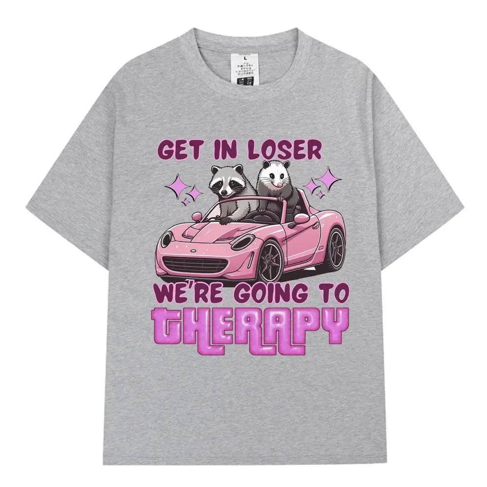 Get in Loser We Going Therapy T-shirt Fun Animal Raccoon Posum Meme Short Sleeved T-shirt Women's Loose T-shirt