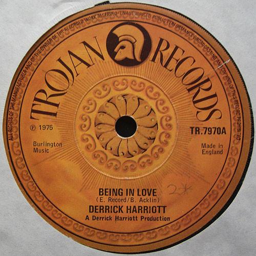 

7inch Record DERRICK HARRIOTT Being In Love I Told You So TR7970 Trojan Records 1975 UK Reggae Ska Dub Used