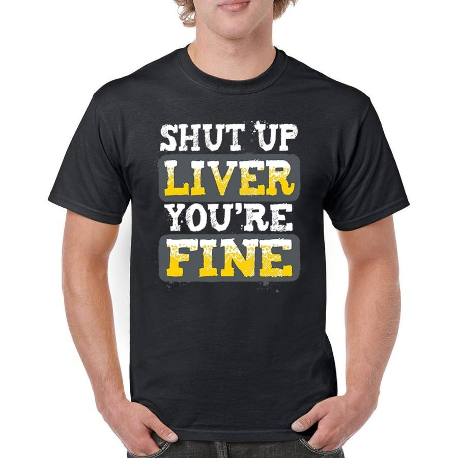 Shut Up Liver Youre Fine Men s T-Shirt Beer Lover Funny Drinker Boat Humor Outdoor Chill Sarcastic Alcohol IPA Men s Tee XXXXXL чёрный