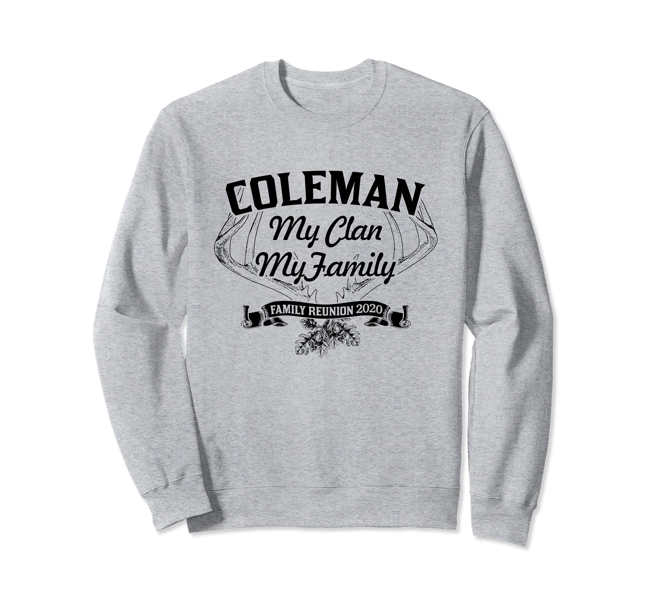 

COLEMAN Family Reunion 2020 My Family Ancestry Customizable Sweatshirt