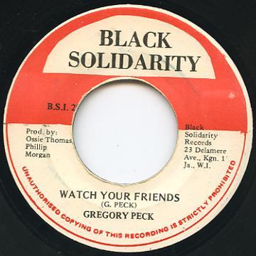 

7inch Record GREGORY PECK Watch Your Friends BS12 Black Solidarit 1987 Jamaica Reggae Ska Dub Used