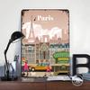 Travel to Paris Printed Poster Customized Wall Art Retro Vintage Metal Tin Signs for Room Bar Accessories Decoration Home House
