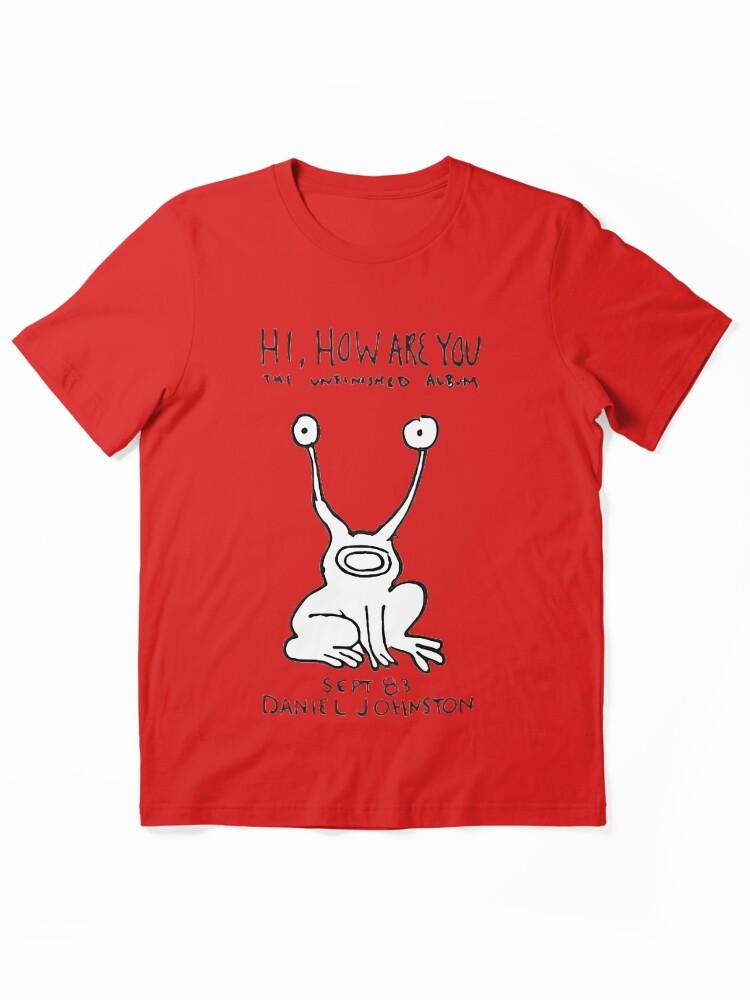 Aaahh!!! Real Monsters Daniel Johnston Hi How Are You Album Essential Unisex T-Shirt