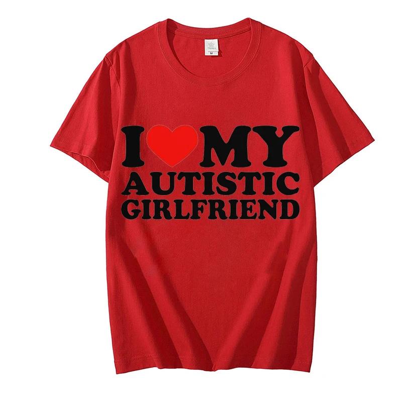 I Love My Autistic Boyfriend/Girlfriend Printed T-shirts for Men Women Couple Matching Clothes I Heart My Autistic BF/GF Tshirts