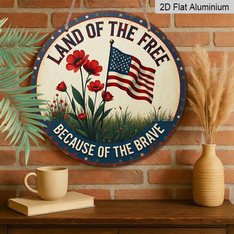 2D Flat, 1Pc Round Patriotic Aluminum Wall Art Sign - American Flag & Floral Design, "Land of the Free" Text, Easy To Hang with Pre-Drilled Holes