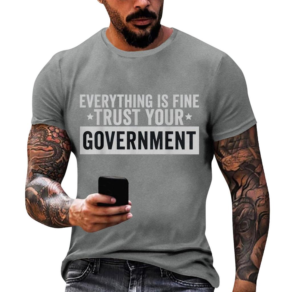 Everything Is Fine Trust Your Government Funny Humor Quote T-Shirt