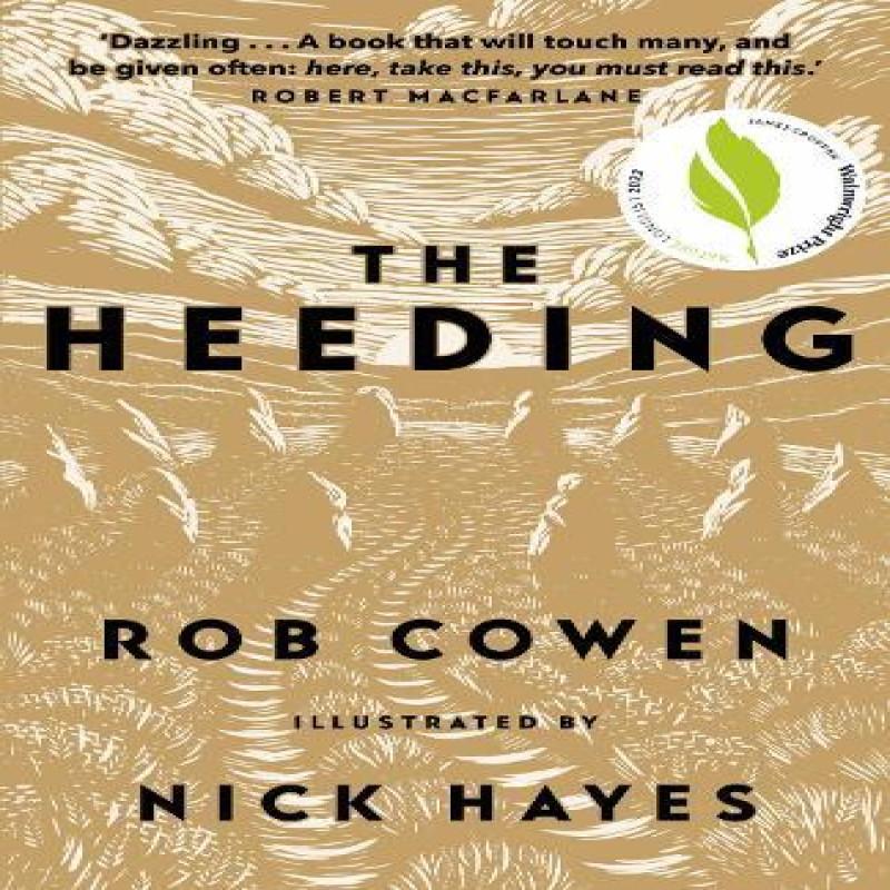 The Heeding by Rob Cowen Paperback Book 9781783966332