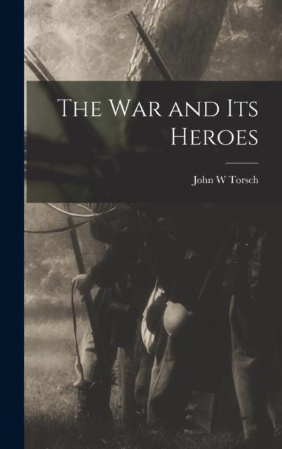 Kniha The War and Its Heroes