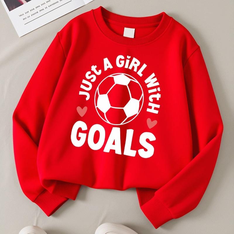 Kids Crewneck Long Sleeve Sweatshirt,Trendy "Just A Girl with Goals" Print Pullover