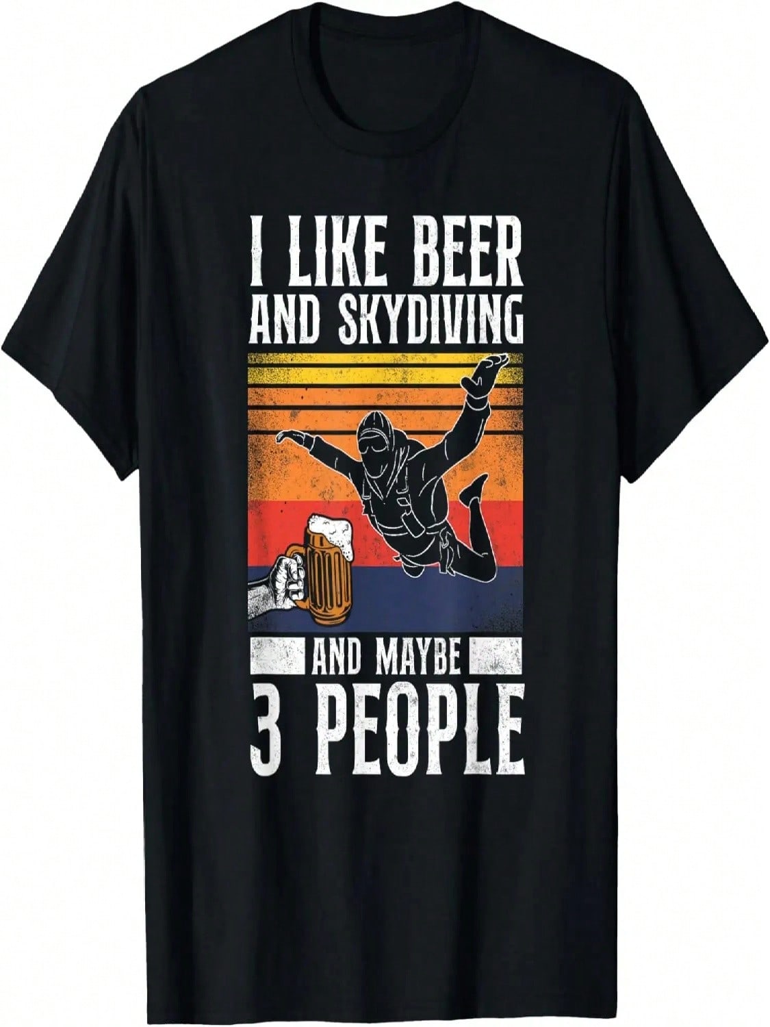 I Like Beer And Skydiving And Maybe 3 People Retro Vintage T-Shirt S разноцветный