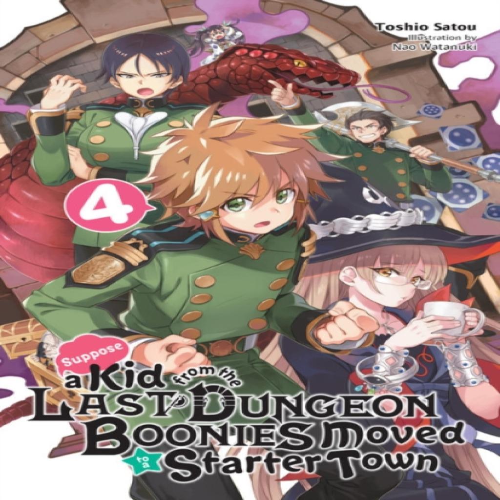 Suppose a Kid from the Last Dungeon Boonies Moved To a Starter Town Vol. 4 Light Novel by Toshio... 9781975313296
