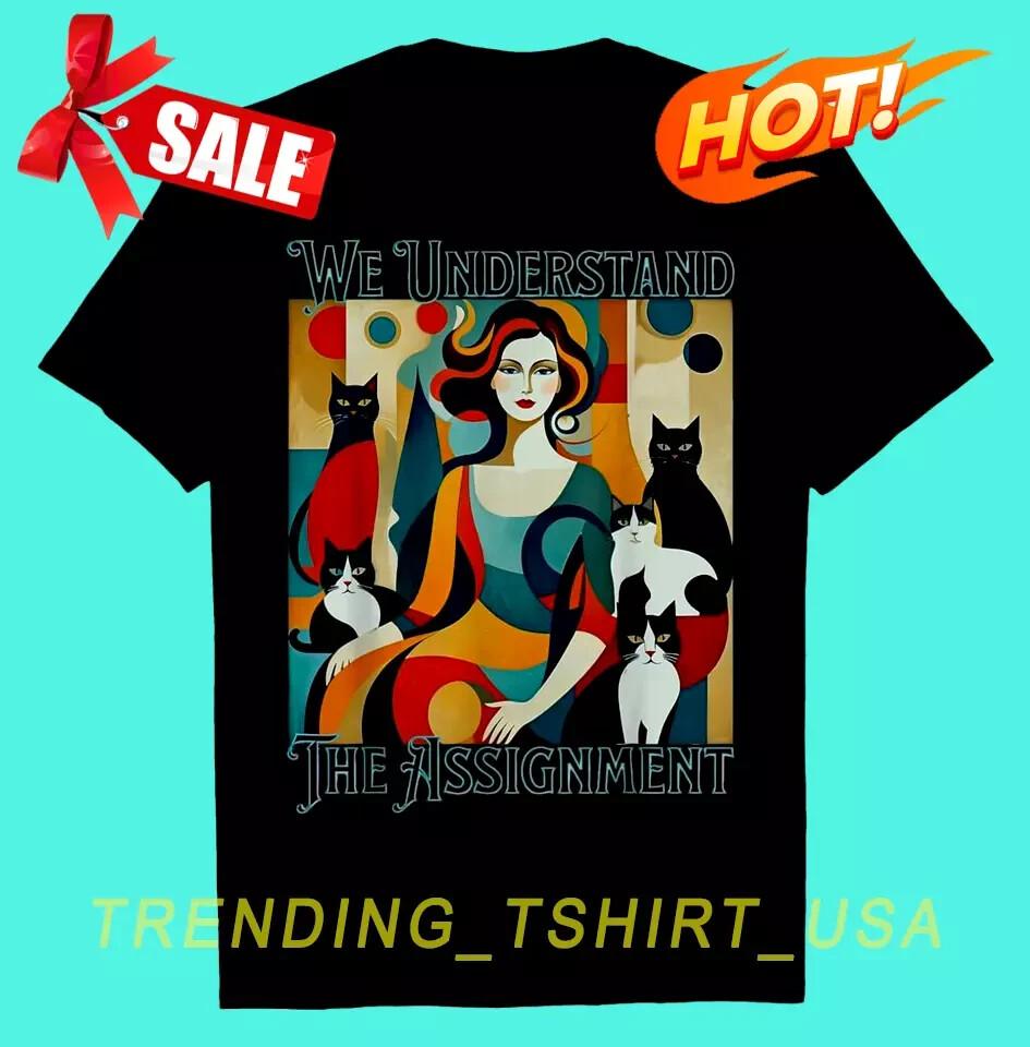 Childless Cat Lady We Understand The Assignment T-Shirt S-4XL Unisex T-Shirt XXXL