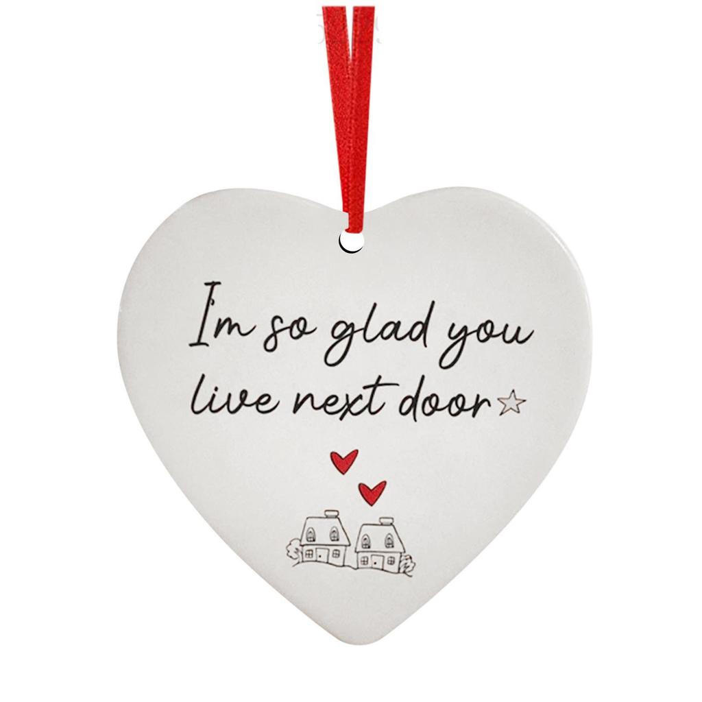 Heart Hanging Ornament Acrylic I   You Lived Next Door Christmas Tree Decorations for Valentine s Day Anniversary New