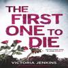 The First One To Die by Victoria Jenkins Paperback Book 9780349132440